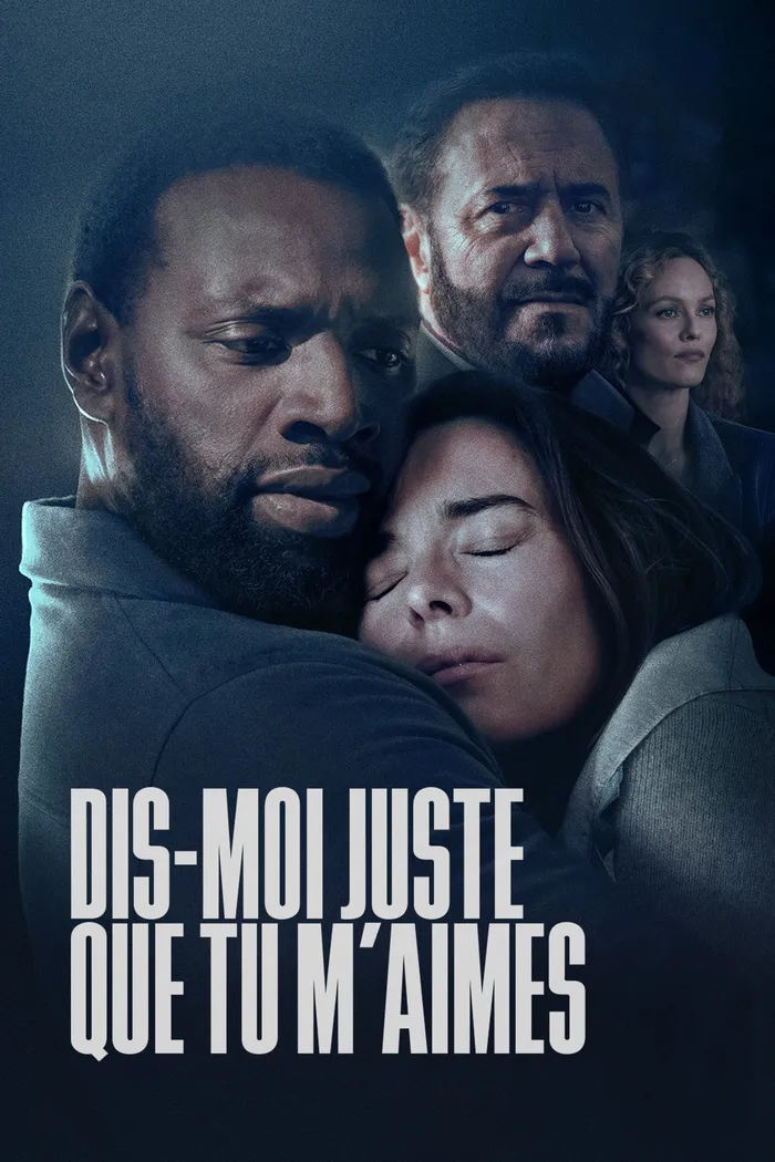 Dis-moi juste que tu m'aimes (2024) poster