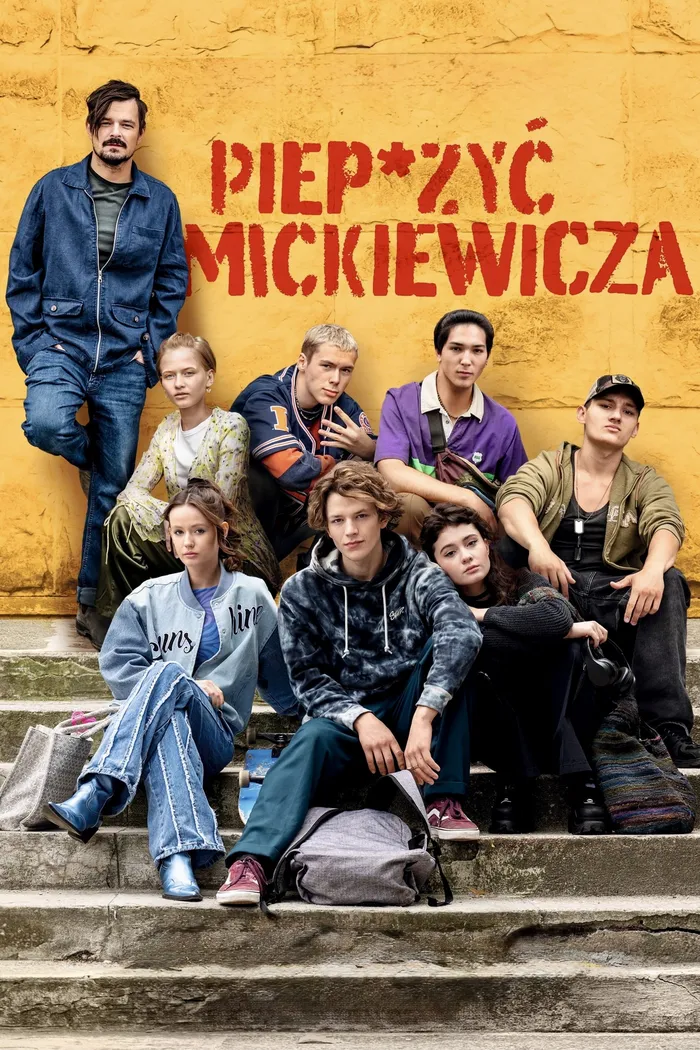 Piep*zyć Mickiewicza (2024)