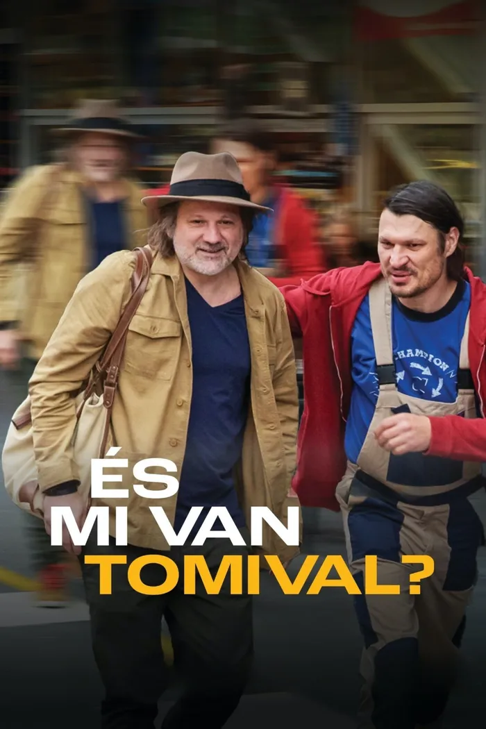 És mi van Tomival? (2024) poster