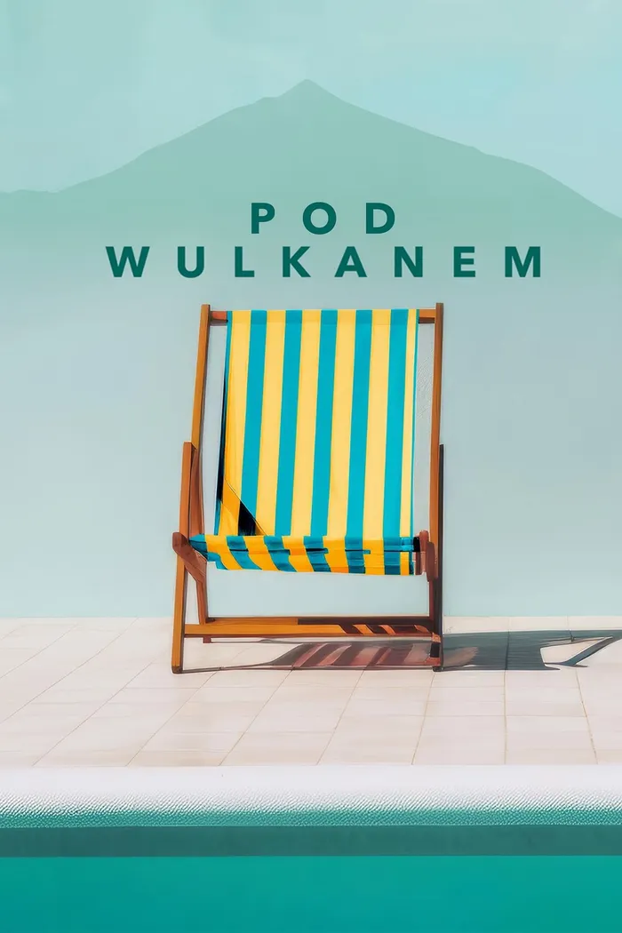 Pod wulkanem (2024) poster