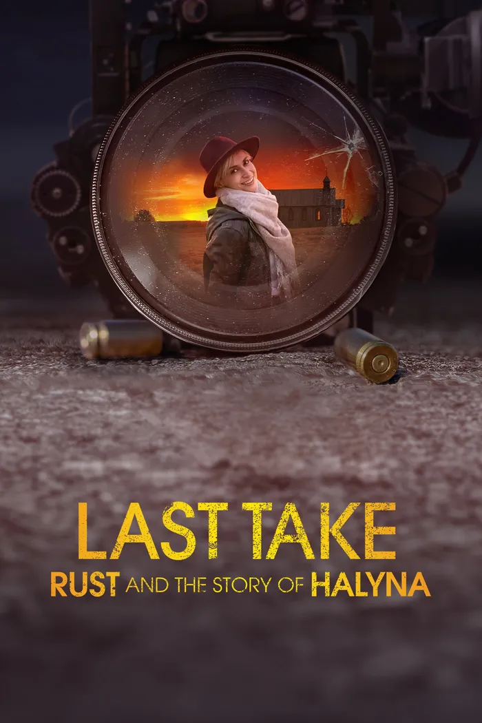 Last Take: Rust and the Story of Halyna (2025) poster