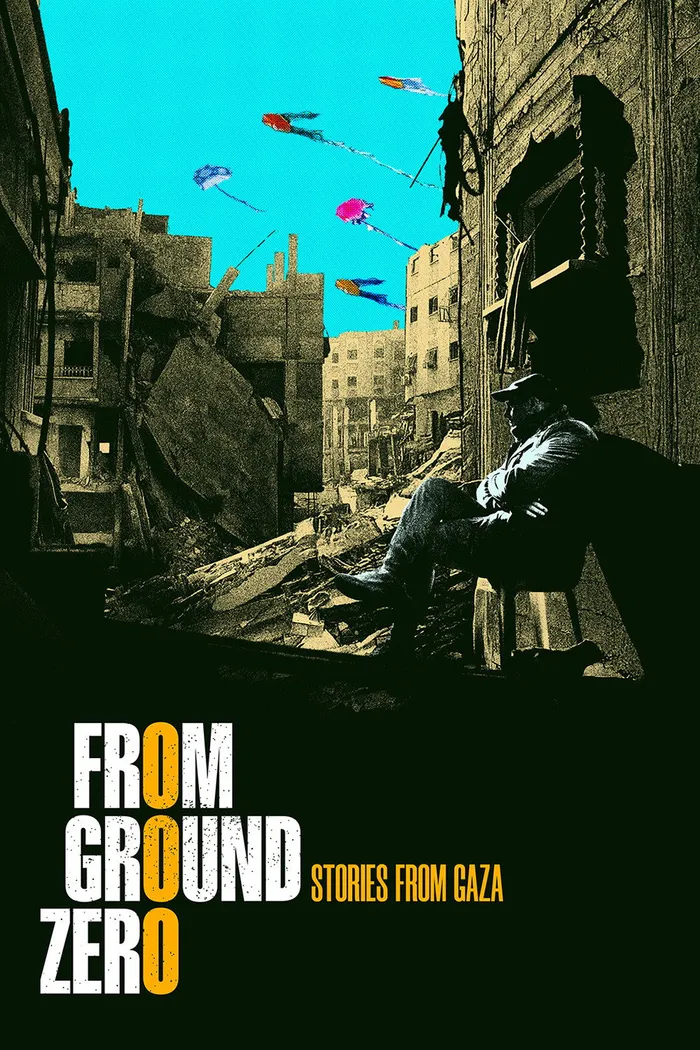 From Grounded Zero Stories From Gaza (2024) poster