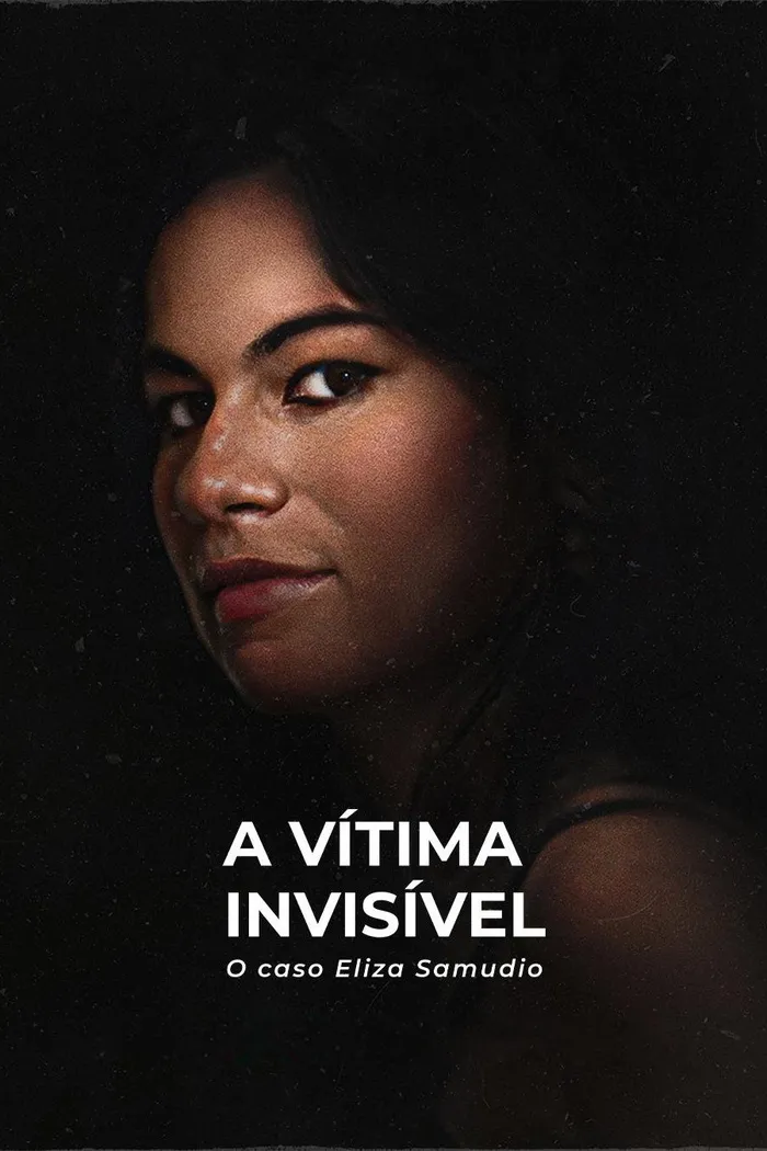 A Vítima Invisível: O Caso Eliza Samudio (2024) poster