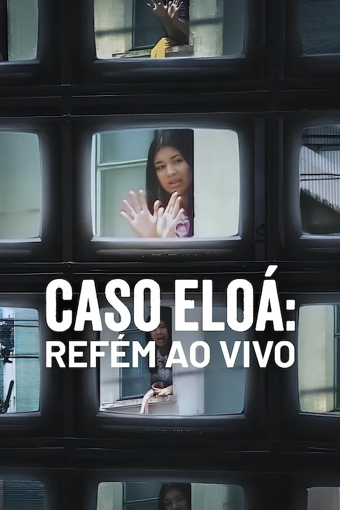 Caso Eloá: Refém Ao Vivo (2025) poster
