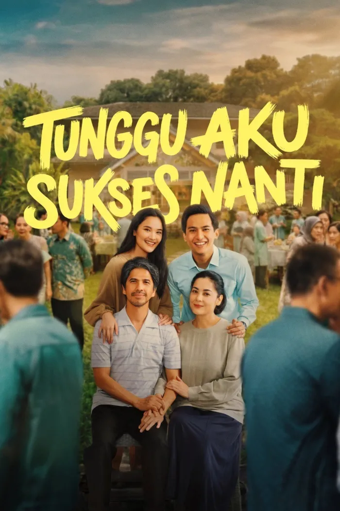 Tunggu Aku Sukses Nanti (2026) poster
