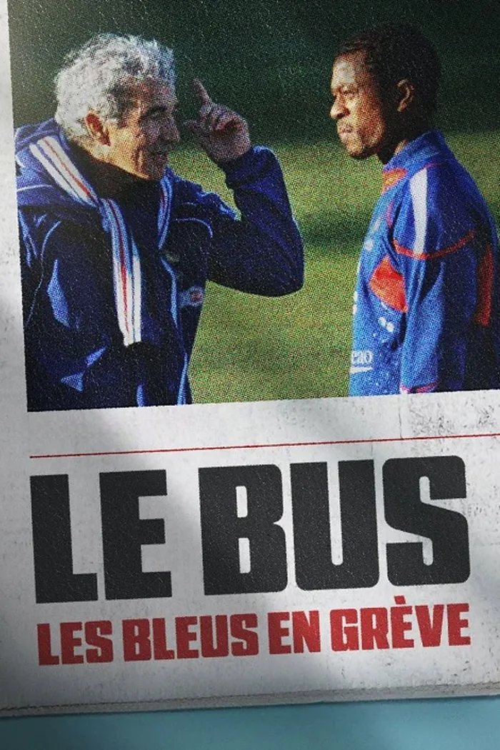 Le Bus : Les Bleus en grève (2026)
