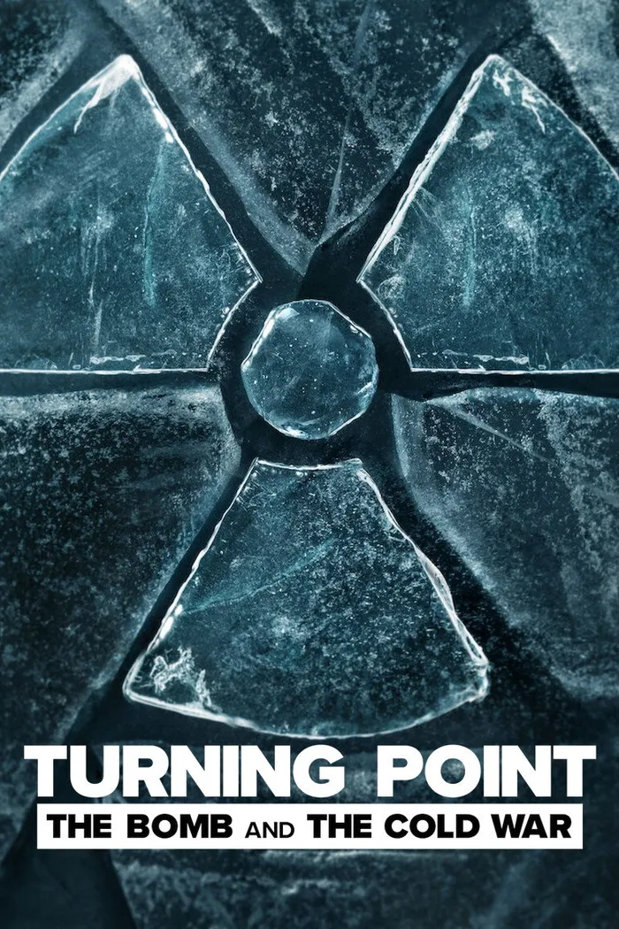 Поворотный момент: атомная бомба и холодная война (2024) poster