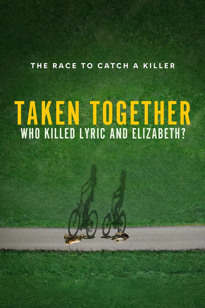 Taken Together: Who Killed Lyric and Elizabeth? (2024) poster