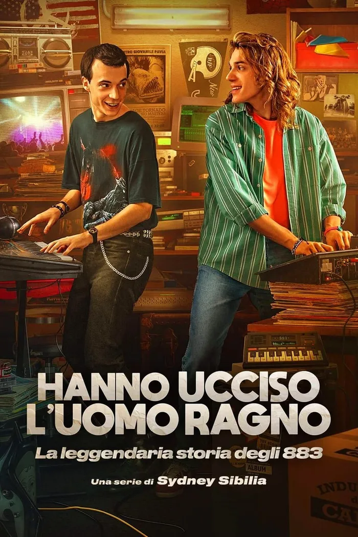Hanno ucciso l'Uomo Ragno - La leggendaria storia degli 883 (2024) poster