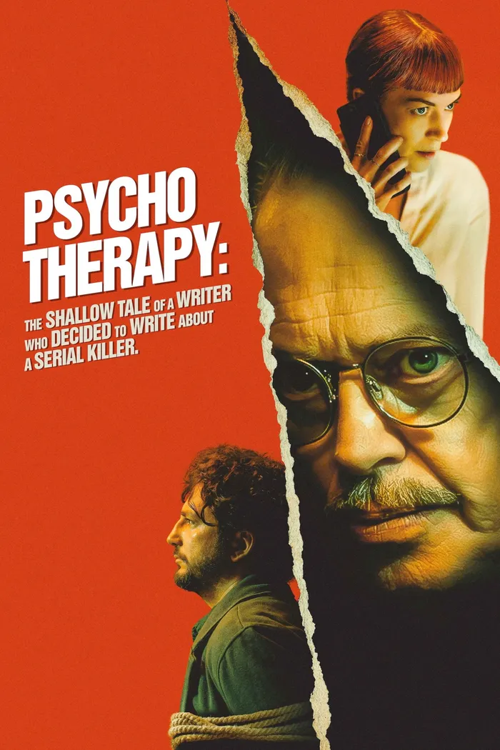 Психотерапия: Поверхностная история писателя, который решил написать о серийном убийце (2024) poster