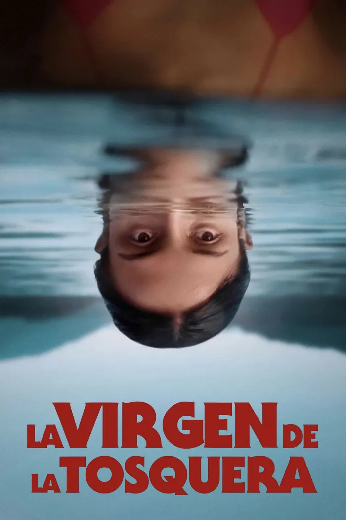 La virgen de la tosquera (2025) poster