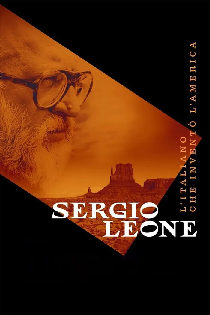 Sergio Leone - L'italiano che inventò l'America (2022) poster