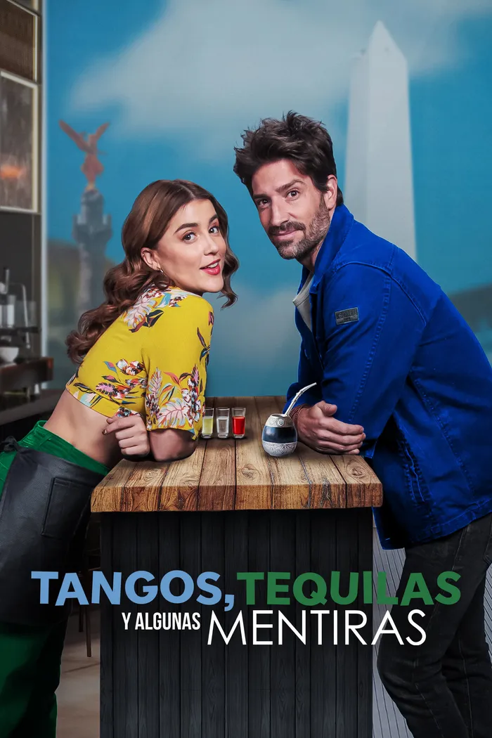 Tangos, tequilas, y algunas mentiras (2023) poster