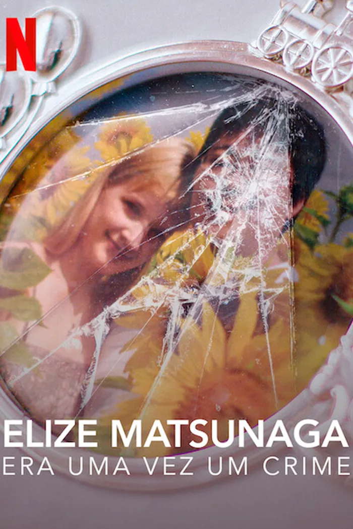 Elize Matsunaga: Era uma Vez um Crime (2021) poster