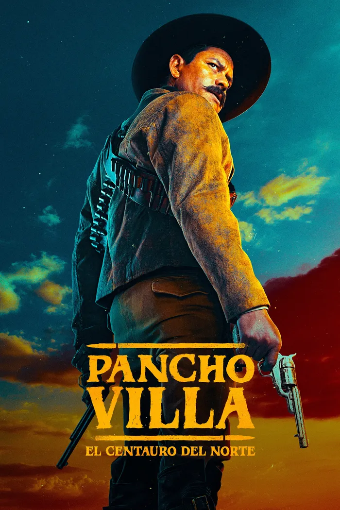 Pancho Villa: El centauro del norte (2023) poster