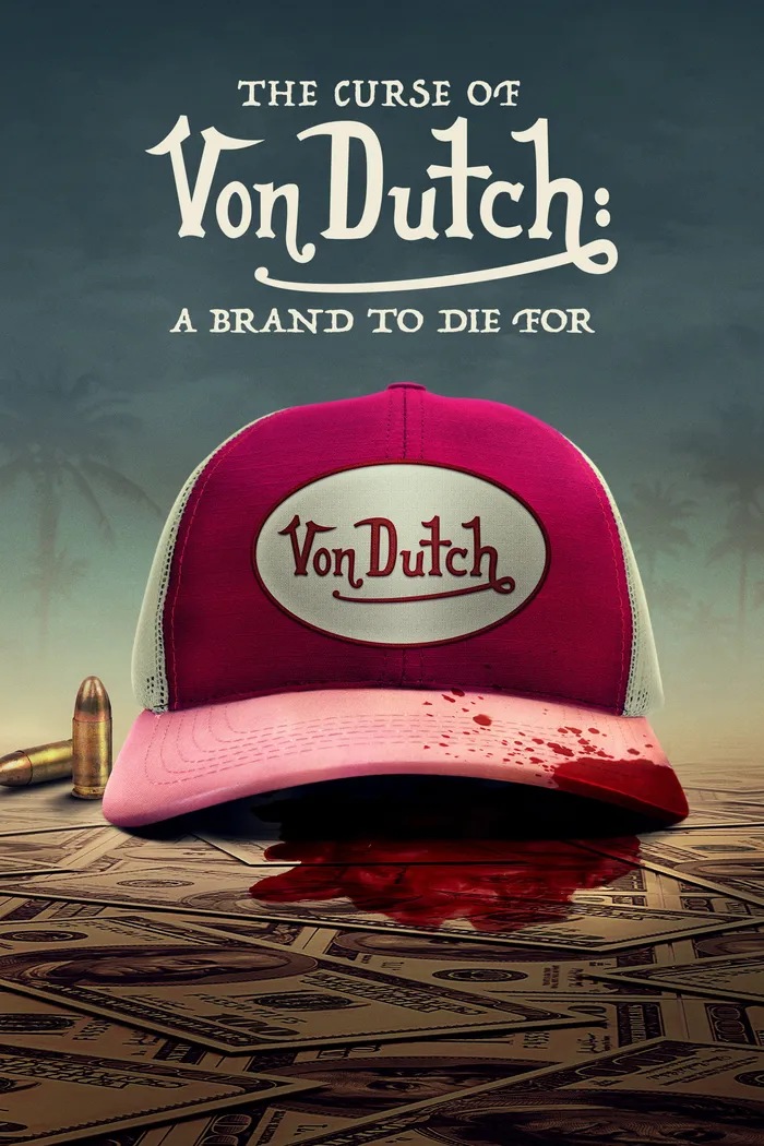 The Curse of Von Dutch: A Brand to Die For (2021) poster