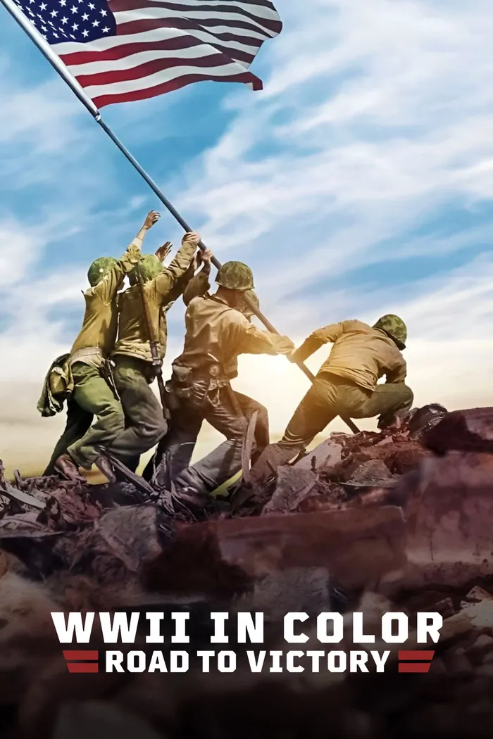 Вторая Мировая Война в Цвете: Дорога к Победе (2021) poster