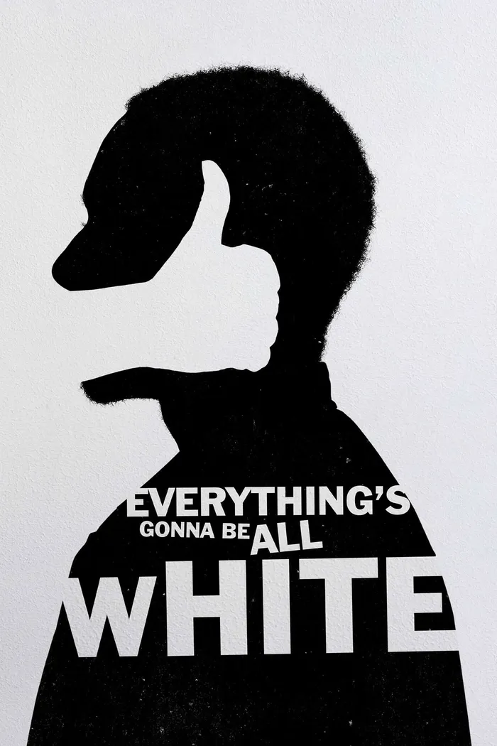 Everything's Gonna Be All White (2022) poster