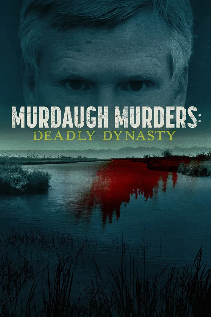 Murdaugh Murders: Deadly Dynasty (2022) poster