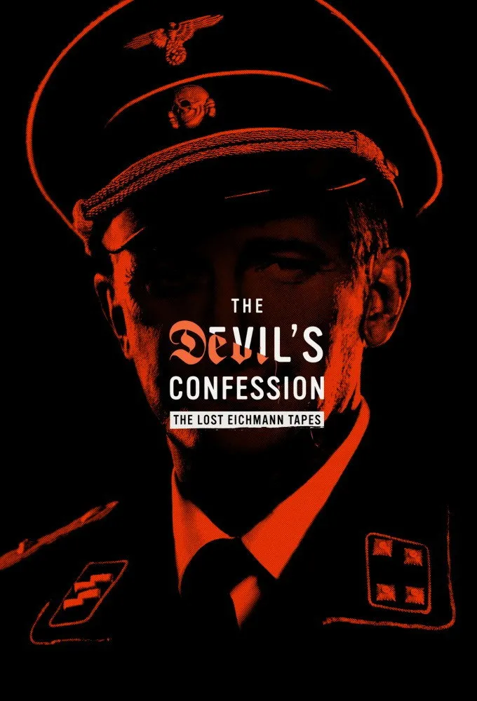 The Devil's Confession: The Lost Eichmann Tapes (2022) poster