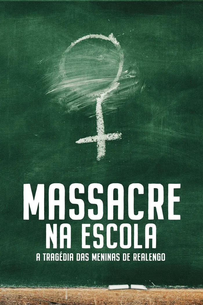 Massacre na Escola - A Tragédia das Meninas de Realengo (2023) poster