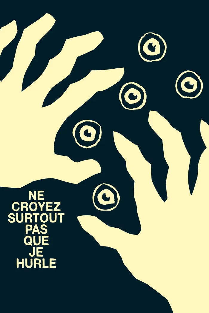 Ne croyez surtout pas que je hurle (2019) poster