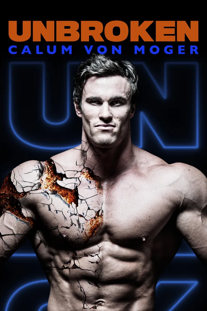 Калум фон Могер. Несломленный (2019) poster