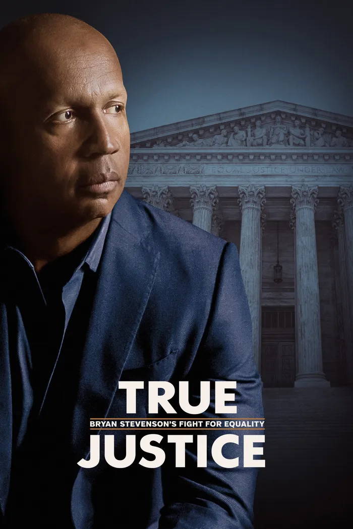 True Justice: Bryan Stevenson's Fight for Equality (2019) poster