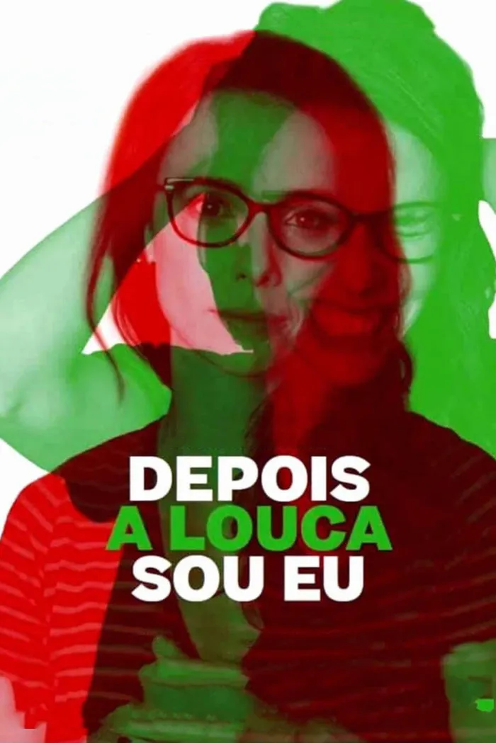 Depois a Louca Sou Eu (2019) poster