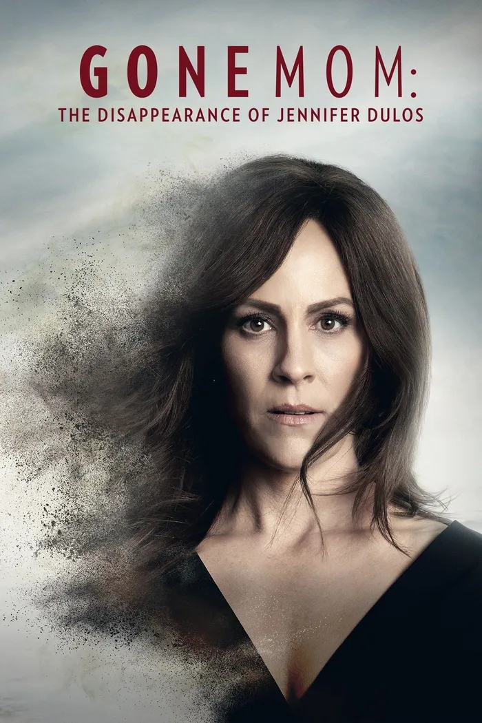 Пропавшая мать: Исчезновение Дженнифер Дулос (2021) poster