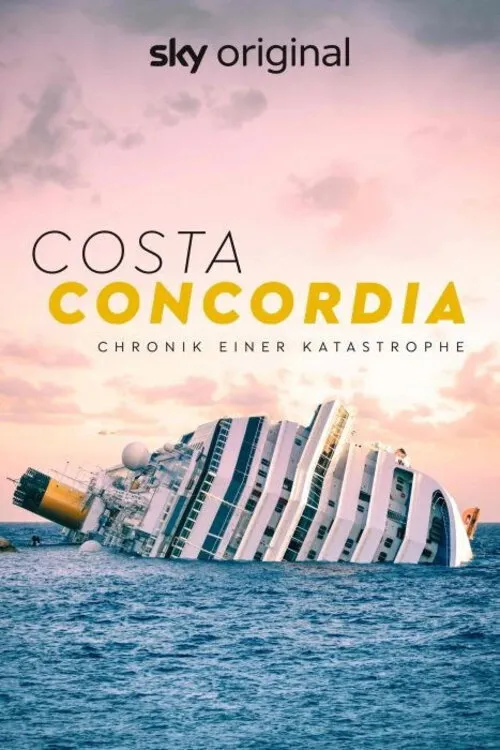 Costa Concordia - Chronik einer Katastrophe (2021) poster