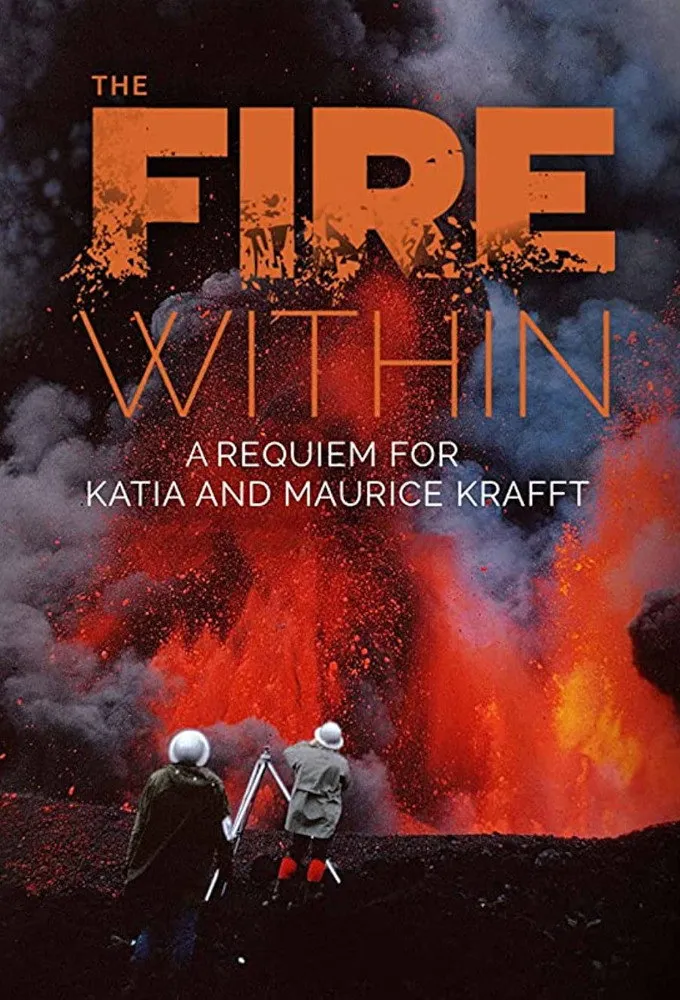 The Fire Within: A Requiem for Katia and Maurice Krafft (2022) poster