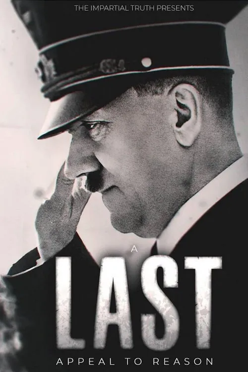 Adolf Hitler: A Last Appeal to Reason (2017) poster