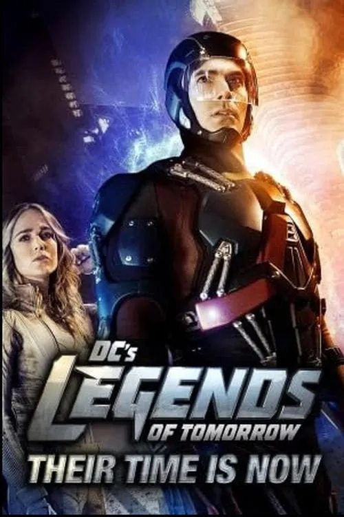 DC's Legends of Tomorrow: Their Time Is Now (2016)