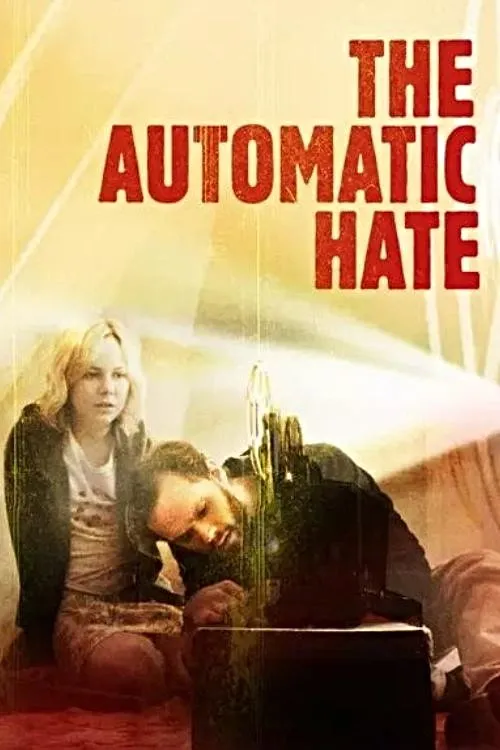 The Automatic Hate (2015) poster