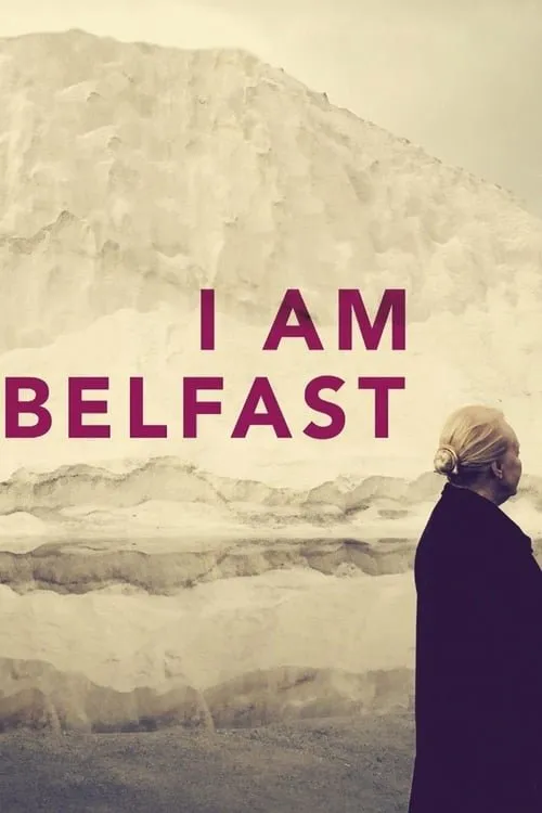 I Am Belfast (2015) poster