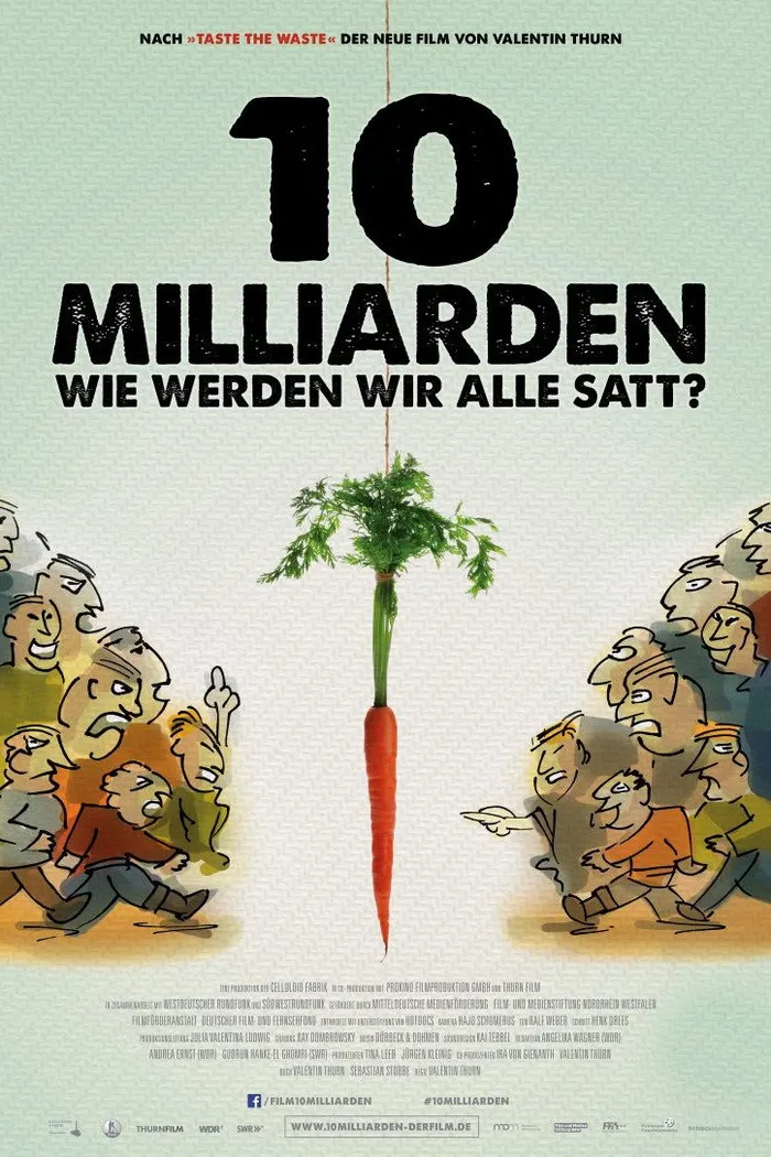 10 Milliarden - Wie werden wir alle satt? (2015) poster