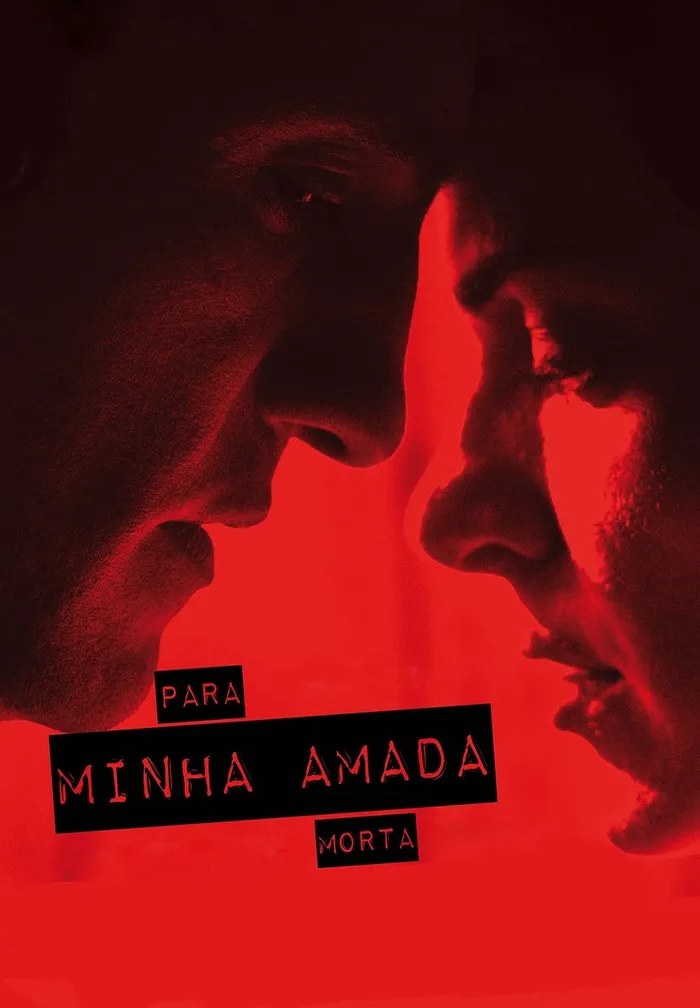 Para Minha Amada Morta (2015) poster