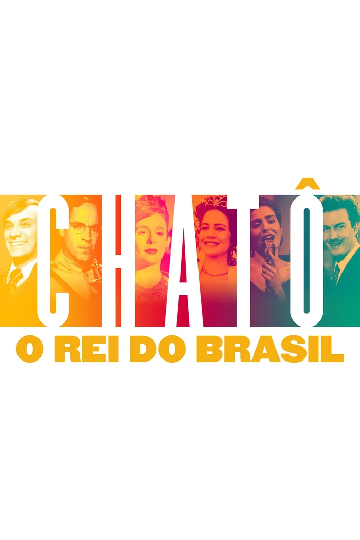 Chatô: O Rei do Brasil (2016) poster