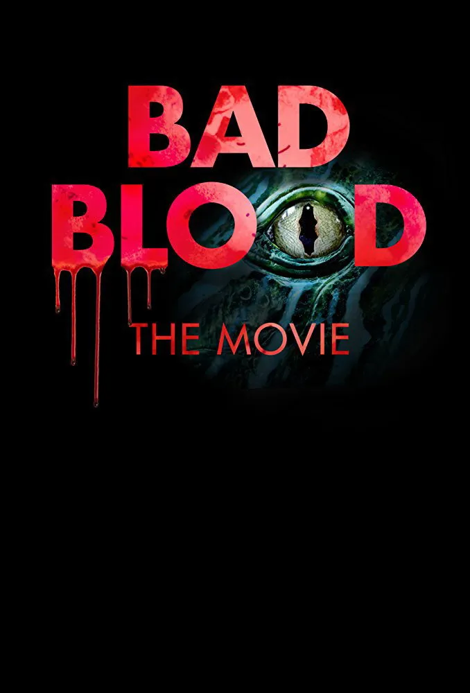 Bad Blood: The Movie (2016) poster