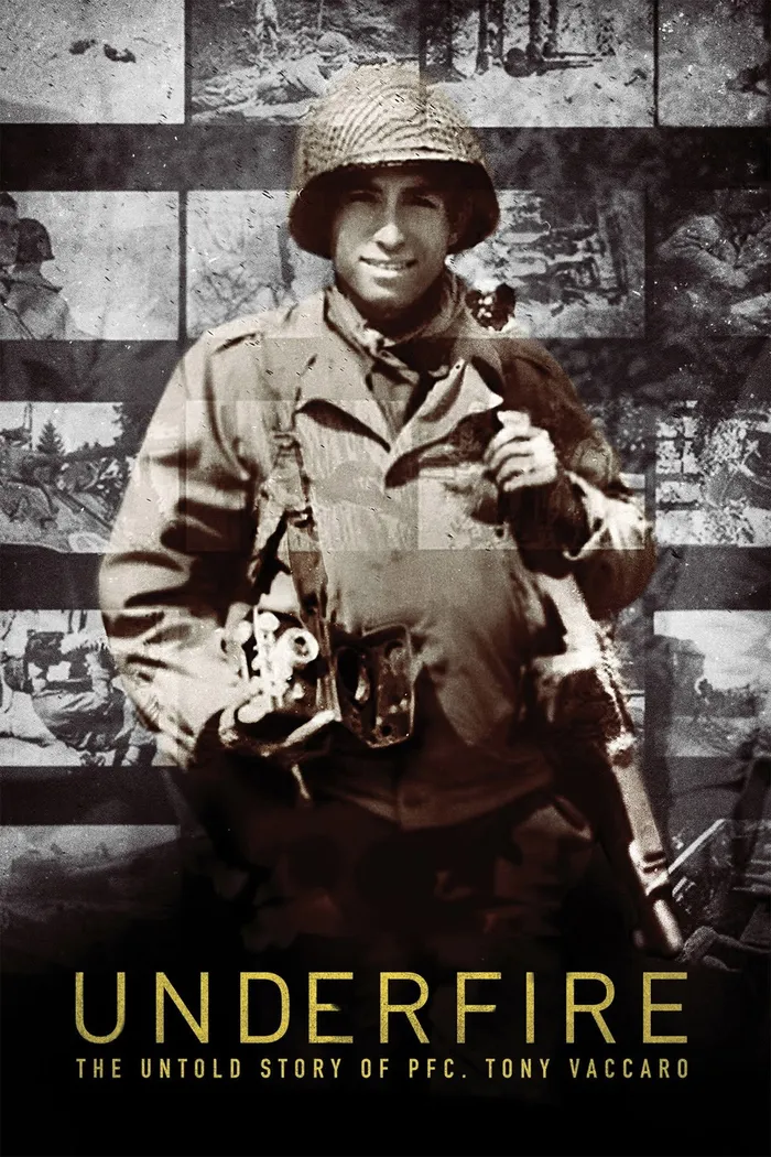 Underfire: The Untold Story of Pfc. Tony Vaccaro (2016) poster