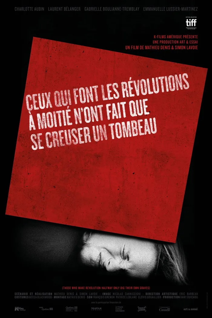 Ceux qui font les révolutions à moitié n'ont fait que se creuser un tombeau (2016) poster