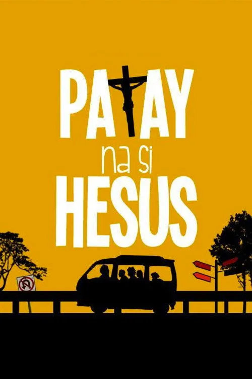 Patay na si Hesus (2016) poster