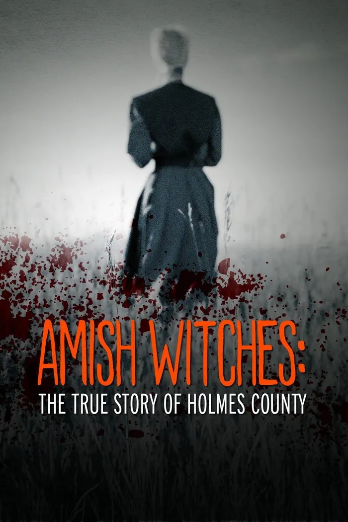Amish Witches: The True Story of Holmes County (2016) poster
