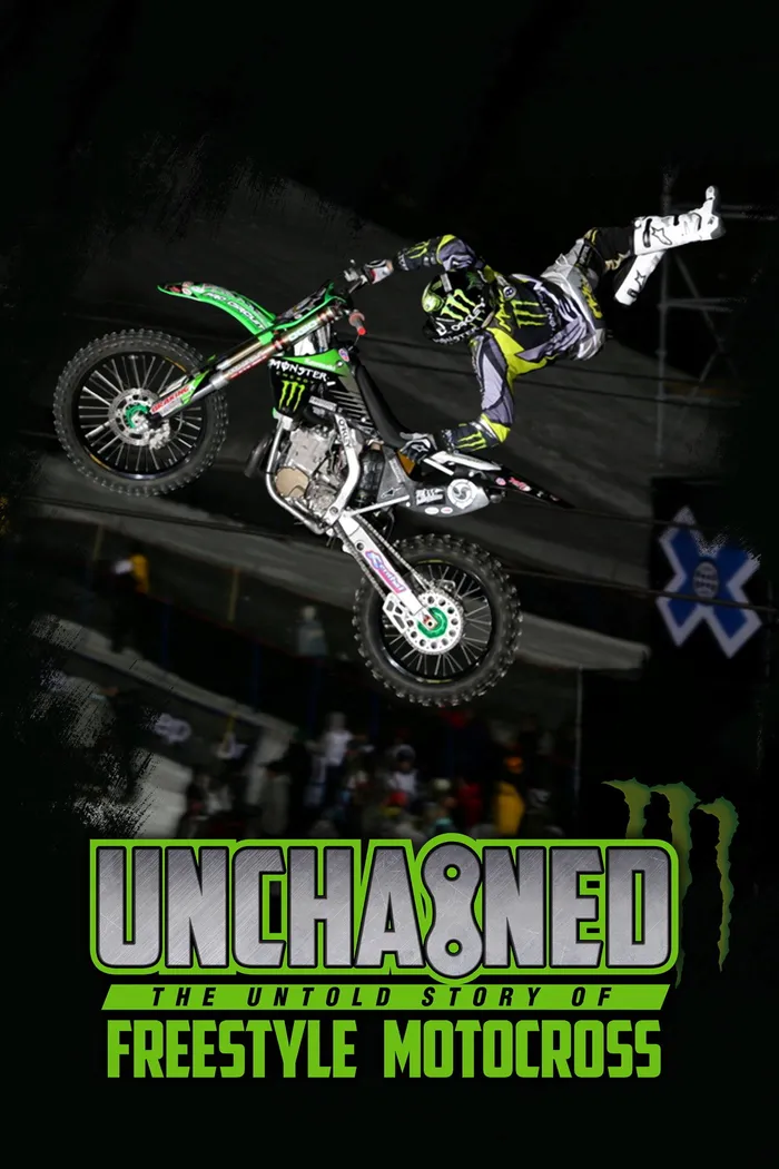 Unchained: The Untold Story of Freestyle Motocross (2016) poster