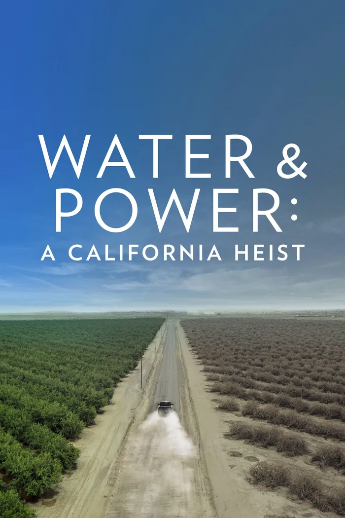 Water & Power: A California Heist (2017) poster