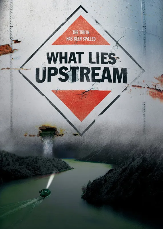 What Lies Upstream (2017) poster