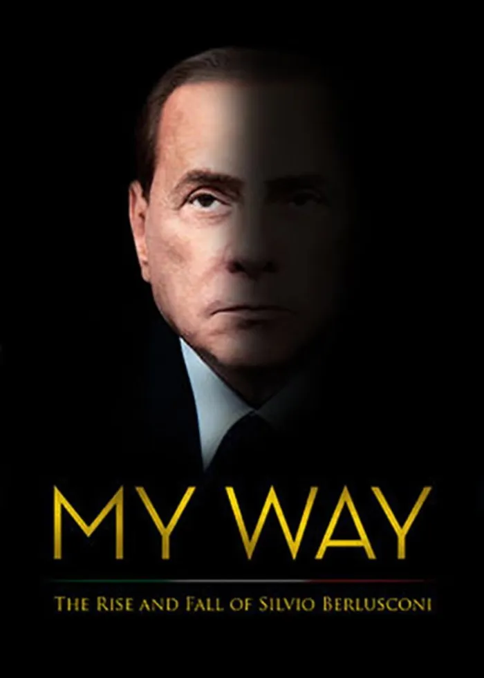 Мой путь: взлеты и падения Сильвио Берлускони (2016) poster