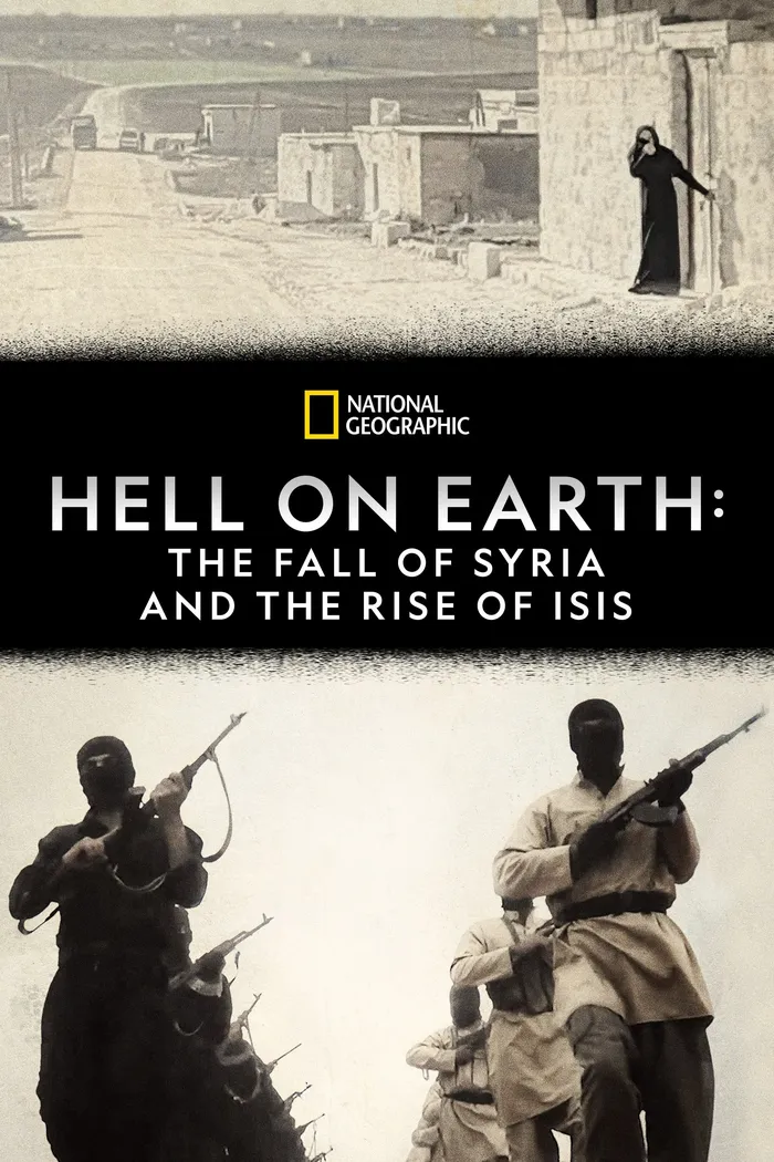 Hell on Earth: The Fall of Syria and the Rise of ISIS (2017) poster