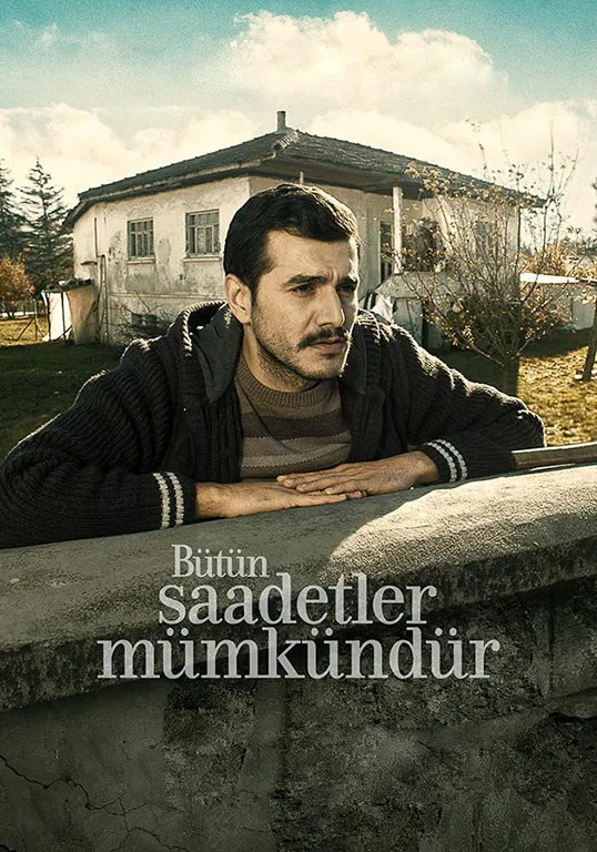 Bütün Saadetler Mümkündür (2017) poster